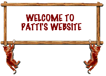 WELCOME TO PATTI'S WEBSITE